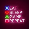 Eat Sleep Game Repeat