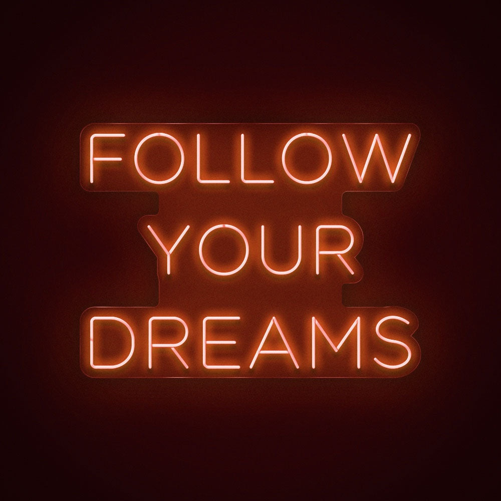 Follow Your Dreams