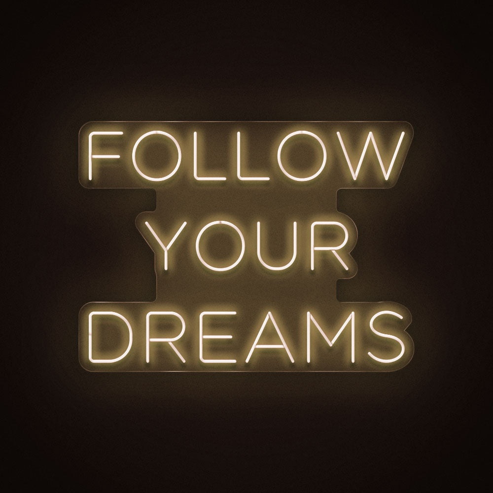 Follow Your Dreams