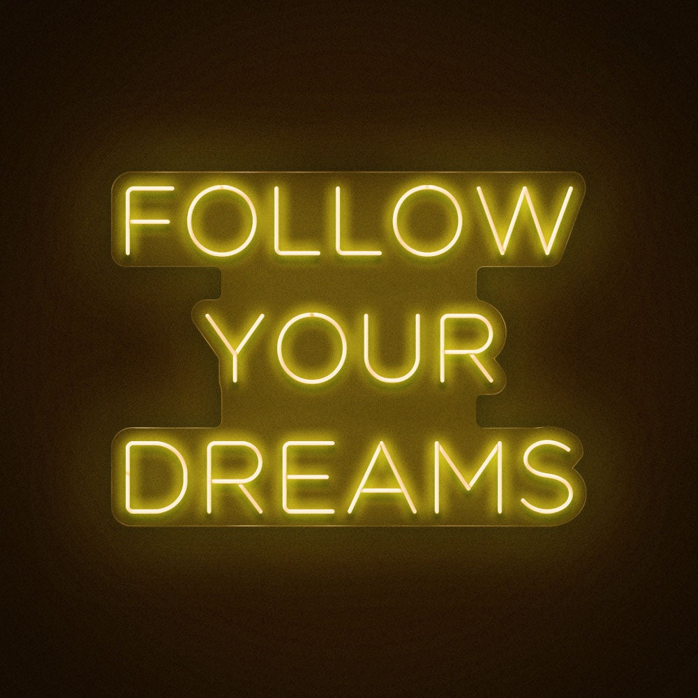 Follow Your Dreams