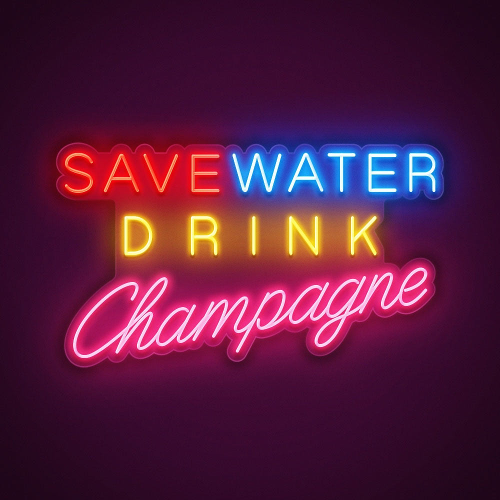 Save Water Drink Champagne