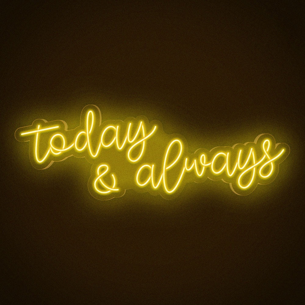 Today & Always